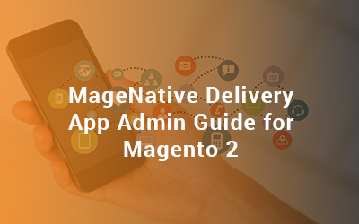 Delivery app admin guide for Magento 2