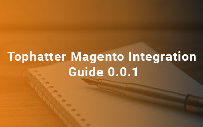 Tophatter-Magento-Integration-Guide-0.0.1