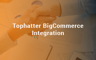 Tophatter BigCommerce Integration