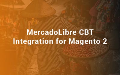 MercadoLibre CBT Integration for Magento2