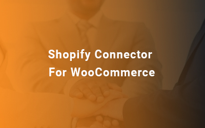 Shopify Connector for WooCommerce