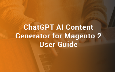 ChatGPT-AI-Content-Generator-for-Magento-2